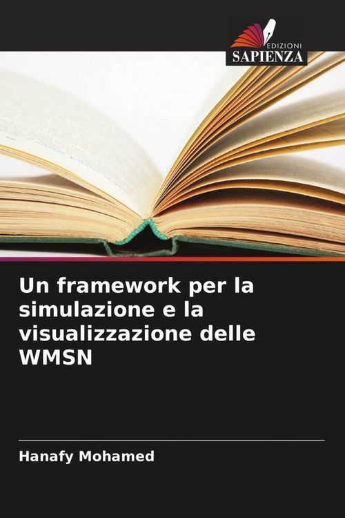 Produktbild: Un framework per la simulazione e la visualizzazione delle WMSN
