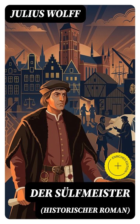 Produktbild: Der S&uuml;lfmeister (Historischer Roman)