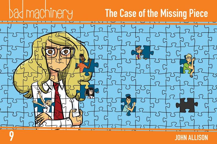 Produktbild: Bad Machinery Vol. 9: The Case of the Missing Piece