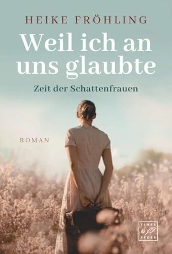 Produktbild: Weil ich an uns glaubte