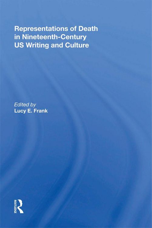 Produktbild: Representations of Death in Nineteenth-Century US Writing and Culture