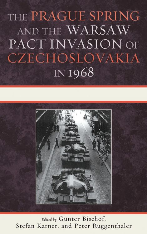 Produktbild: The Prague Spring and the Warsaw Pact Invasion of Czechoslovakia in 1968