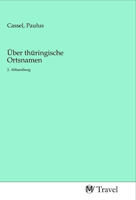 Produktbild: &Uuml;ber th&uuml;ringische Ortsnamen