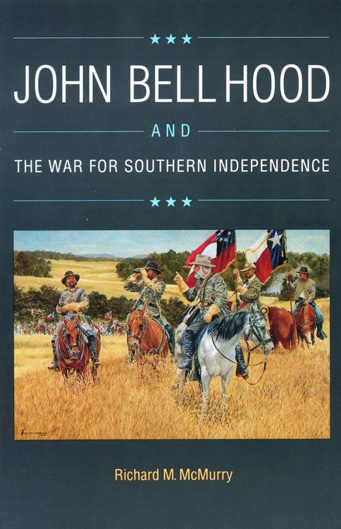 Produktbild: John Bell Hood and the War for Southern Independence