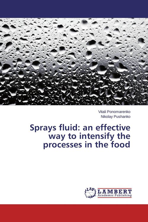 Produktbild: Sprays fluid: an effective way to intensify the processes in the food