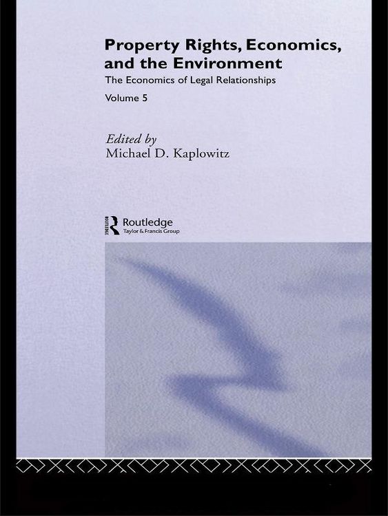 Produktbild: Property Rights, Economics and the Environment