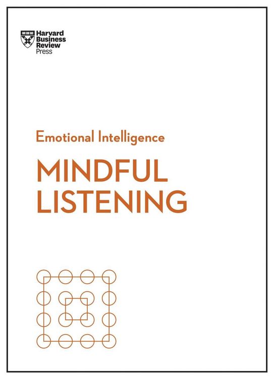 Produktbild: Mindful Listening (HBR Emotional Intelligence Series)