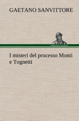 Produktbild: I misteri del processo Monti e Tognetti
