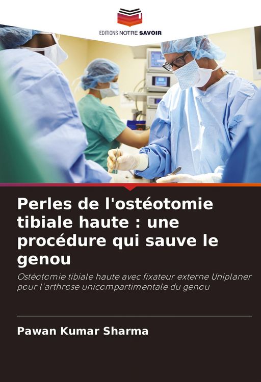 Produktbild: Perles de l'ost&eacute;otomie tibiale haute : une proc&eacute;dure qui sauve le genou