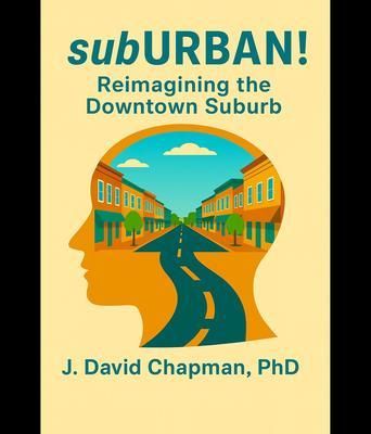Produktbild: SubURBAN! Reimagining the Suburban Downtown