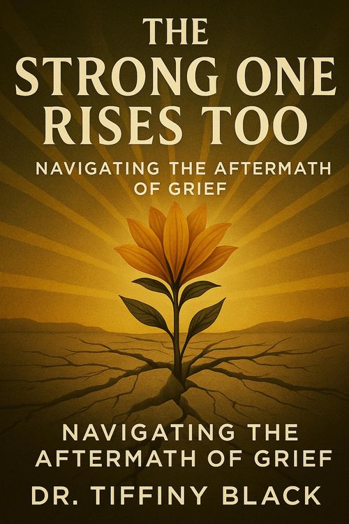 Produktbild: The Strong One Rises Too: Navigating The Aftermath of Grief