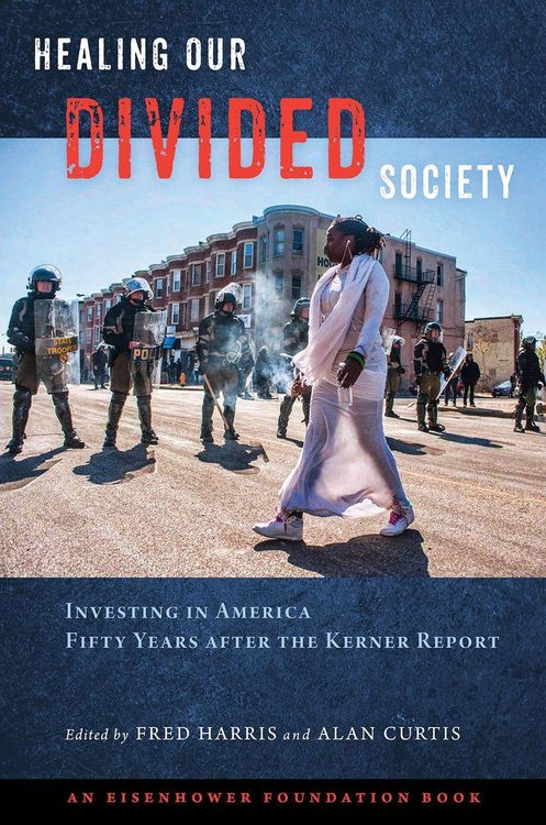 Produktbild: Healing Our Divided Society: Investing in America Fifty Years After the Kerner Report