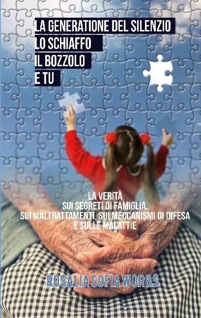 Produktbild: La generazione del silenzio, lo schiaffo, il bozzolo e tu