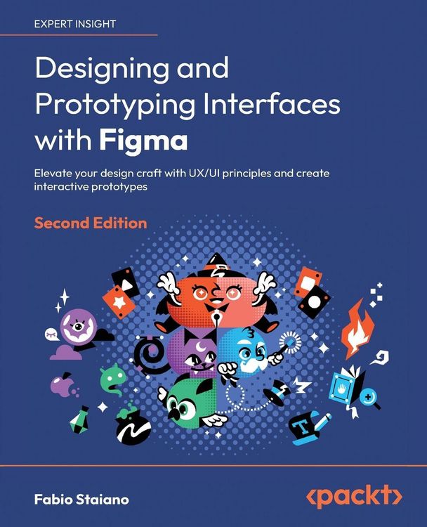 Produktbild: Designing and Prototyping Interfaces with Figma - Second Edition