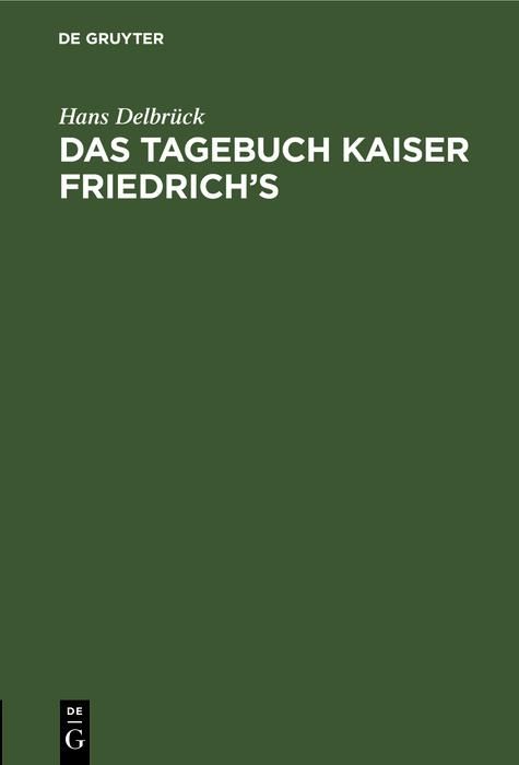 Produktbild: Das Tagebuch Kaiser Friedrich's