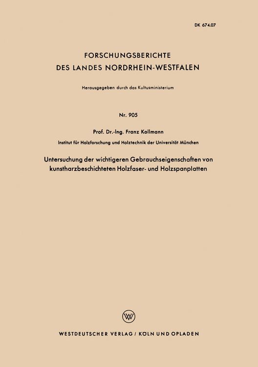 Produktbild: Untersuchung der wichtigeren Gebrauchseigenschaften von kunstharzbeschichteten Holzfaser- und Holzspanplatten