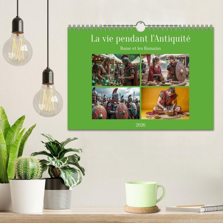 Produktbild: La vie pendant l'Antiquit&eacute; - Rome et les Romains (Calendrier mural 2026 DIN A4 vertical), CALVENDO calendrier mensuel