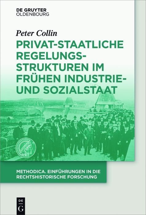 Produktbild: Privat-staatliche Regelungsstrukturen im fr&uuml;hen Industrie- und Sozialstaat