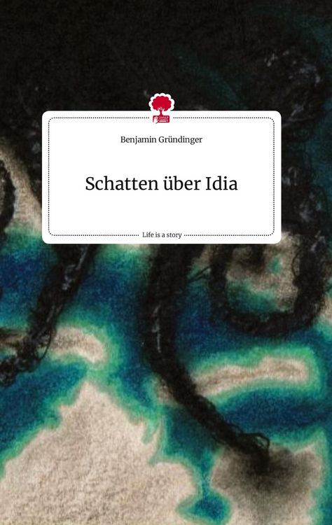 Produktbild: Schatten &uuml;ber Idia. Life is a Story - story.one