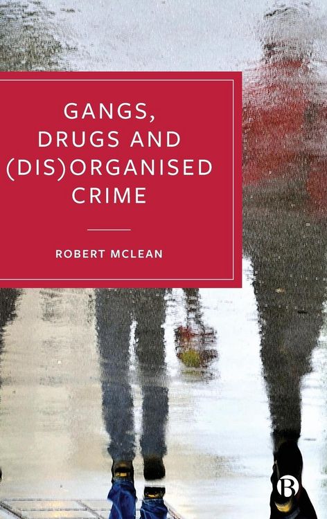 Produktbild: Gangs, Drugs and (Dis)Organised Crime