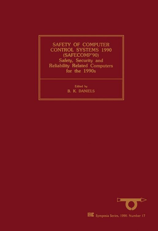 Produktbild: Safety of Computer Control Systems 1990 (SAFECOMP'90)