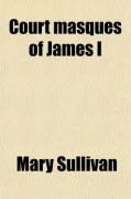 Produktbild: Court Masques of James I; Their Influence on Shakespeare and Public Theatres
