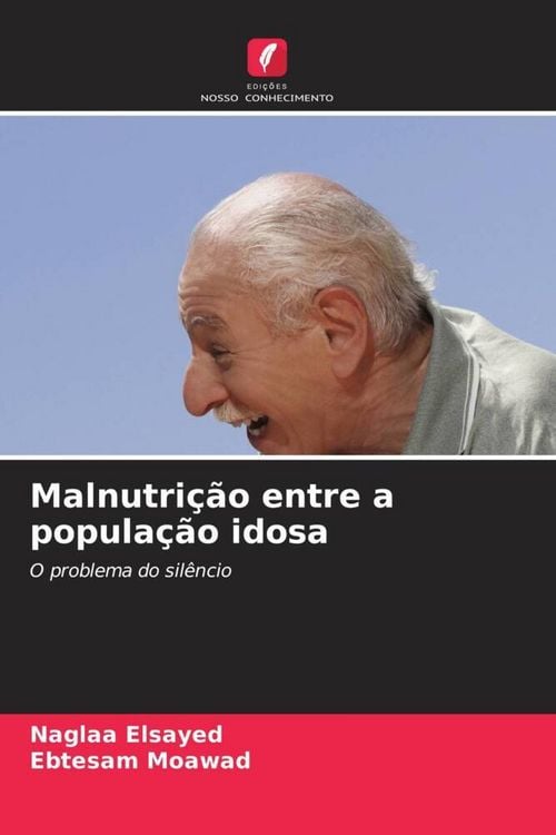 Produktbild: Malnutri&ccedil;&atilde;o entre a popula&ccedil;&atilde;o idosa