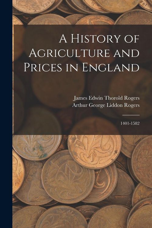 Produktbild: A History of Agriculture and Prices in England: 1401-1582