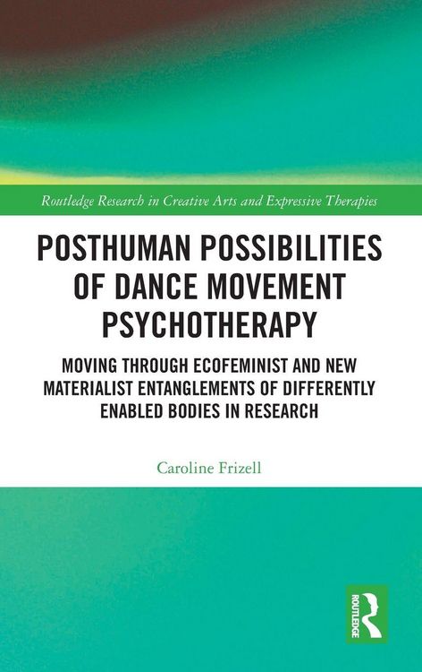 Produktbild: Posthuman Possibilities of Dance Movement Psychotherapy