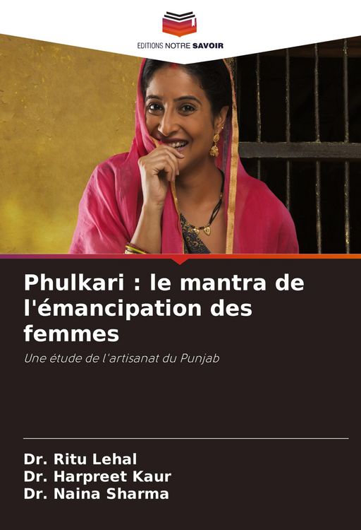 Produktbild: Phulkari : le mantra de l'&eacute;mancipation des femmes