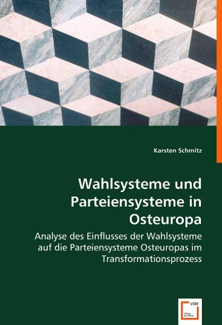 Produktbild: Schmitz, K: Wahlsysteme und Parteiensysteme in Osteuropa