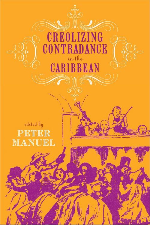 Produktbild: Creolizing Contradance in the Caribbean [With CD (Audio)]