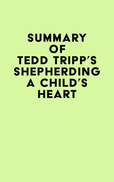 Produktbild: Summary of Tedd Tripp's Shepherding a Child's Heart