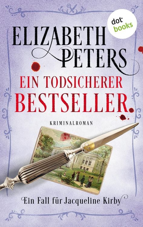 Bild vom Artikel Ein todsicherer Bestseller: Ein Fall für Jacqueline Kirby - Band 4 vom Autor Elizabeth Peters
