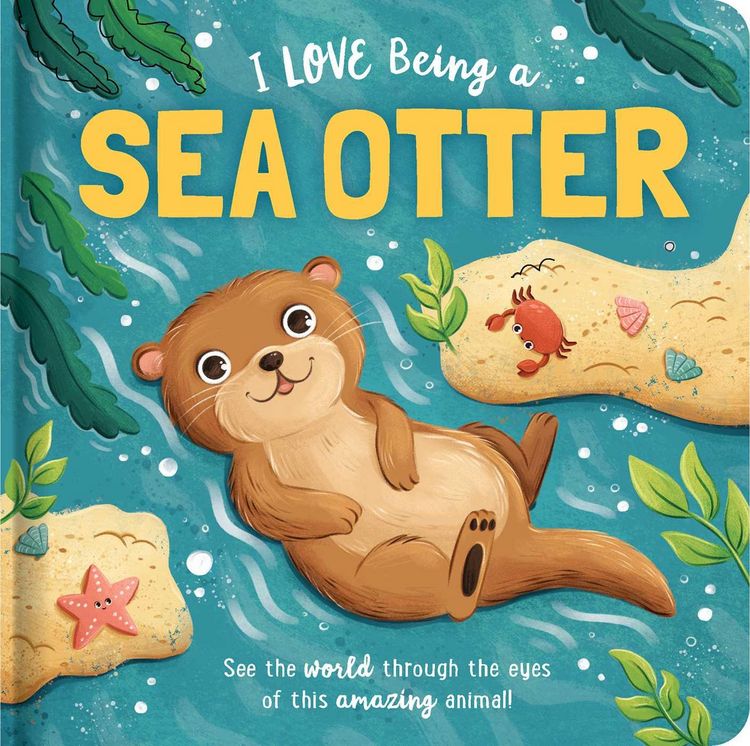 Produktbild: I Love Being a Sea Otter: Padded Board Book