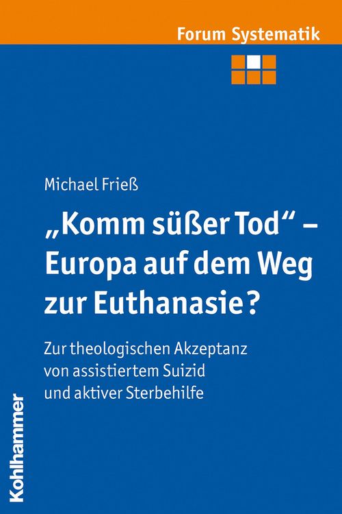 Produktbild: "Komm s&uuml;&szlig;er Tod" - Europa auf dem Weg zur Euthanasie?