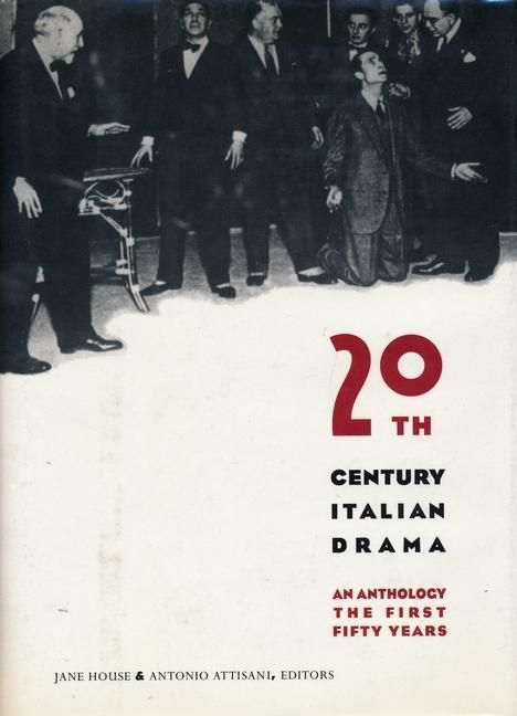 Produktbild: House, J: Twentieth-Century Italian Drama - An Anthology - T