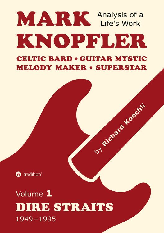 Produktbild: Mark Knopfler (Volume 1, Dire Straits) - the real 500-page book