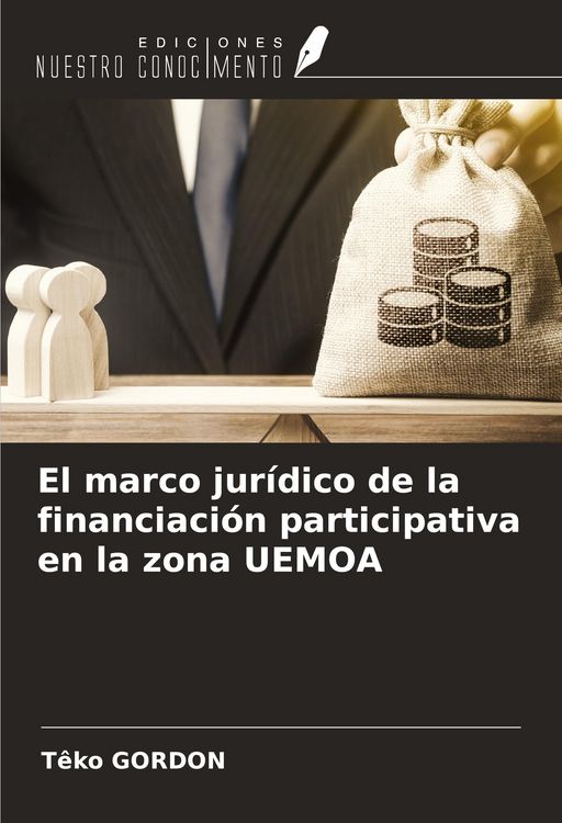 Produktbild: El marco jur&iacute;dico de la financiaci&oacute;n participativa en la zona UEMOA