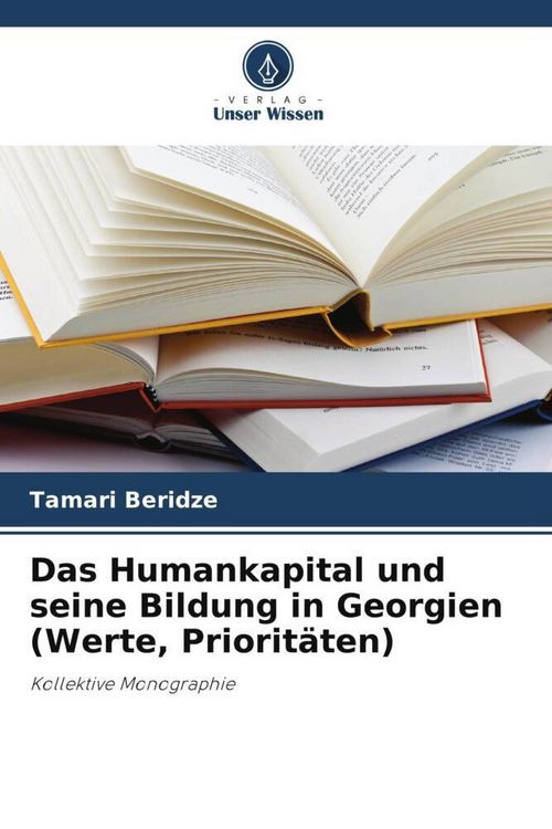 Produktbild: Das Humankapital und seine Bildung in Georgien (Werte, Priorit&auml;ten)