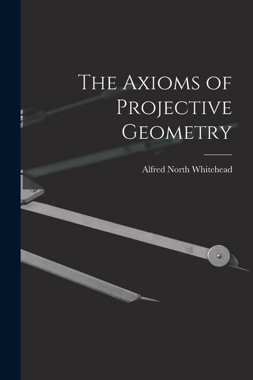 Produktbild: The Axioms of Projective Geometry