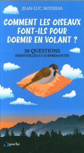 Produktbild: Comment les oiseaux font-ils pour dormir en volant ?