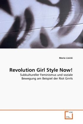 Produktbild: Lisicki, M: Revolution Girl Style Now!