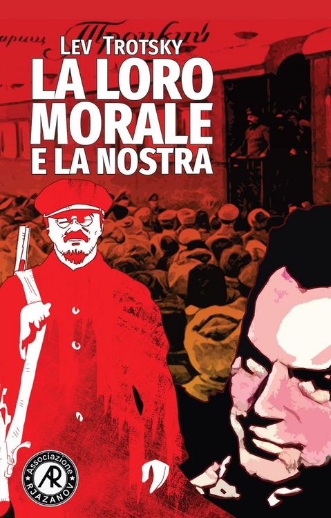 Produktbild: La loro morale e la nostra. I fondamenti di classe della morale pratica