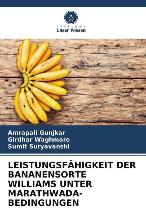Produktbild: Leistungsf&auml;higkeit der Bananensorte Williams unter Marathwada-Bedingungen