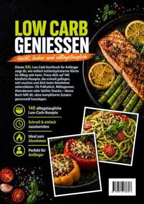 Produktbild: XXL Low Carb Kochbuch f&uuml;r Anf&auml;nger: 140 k&ouml;stliche Rezepte zum Abnehmen ohne Verzicht