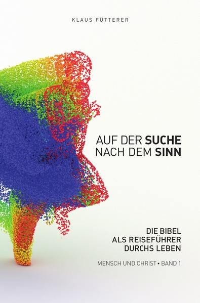 Produktbild: Mensch und Christ / Auf der Suche nach dem Sinn &ndash; Mensch und Christ, Band 1