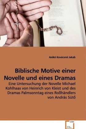 Produktbild: Kov&aacute;csn&eacute; Jakab, A: Biblische Motive einer Novelle und eines