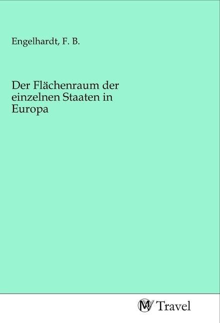Produktbild: Der Fl&auml;chenraum der einzelnen Staaten in Europa