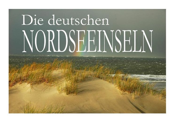 Produktbild: Die deutschen Nordseeinseln - Ein Bildband